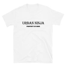 Load image into Gallery viewer, Urban Ninja "Motto" Short-Sleeve Unisex T-Shirt